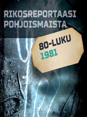 cover image of Rikosreportaasi Pohjoismaista 1981